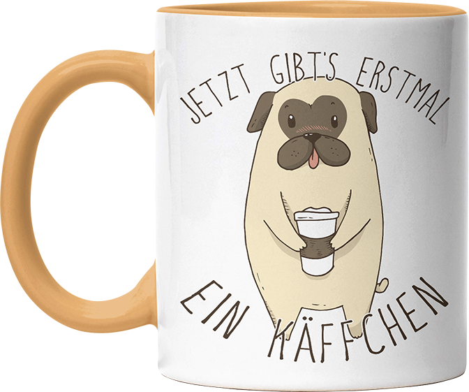 Jetzt gibts erstmal ein Käffchen Mops Witzige Goldgelb Tasse kaufen Geschenk