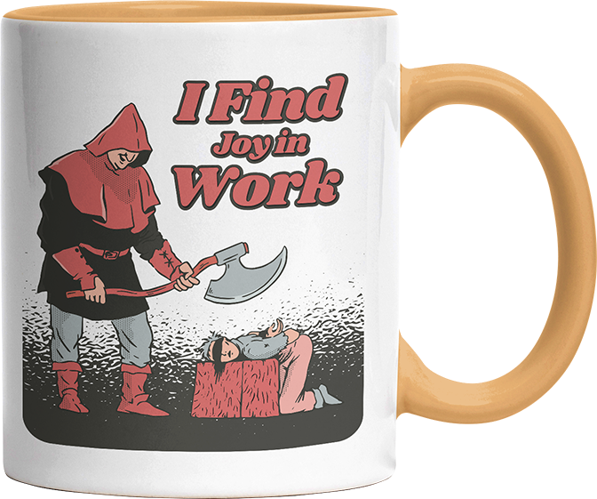 I find joy in work Witzige Goldgelb Tasse kaufen Geschenk