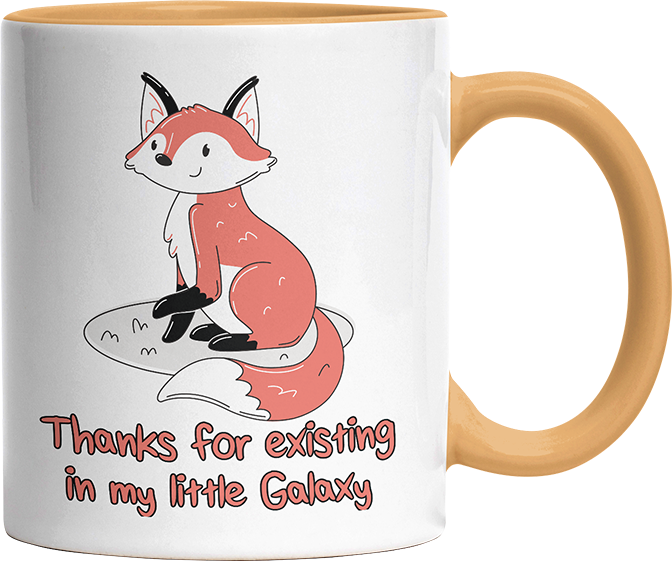 Thanks for existing in my little Galaxy Fuchs 2 Witzige Goldgelb Tasse kaufen Geschenk