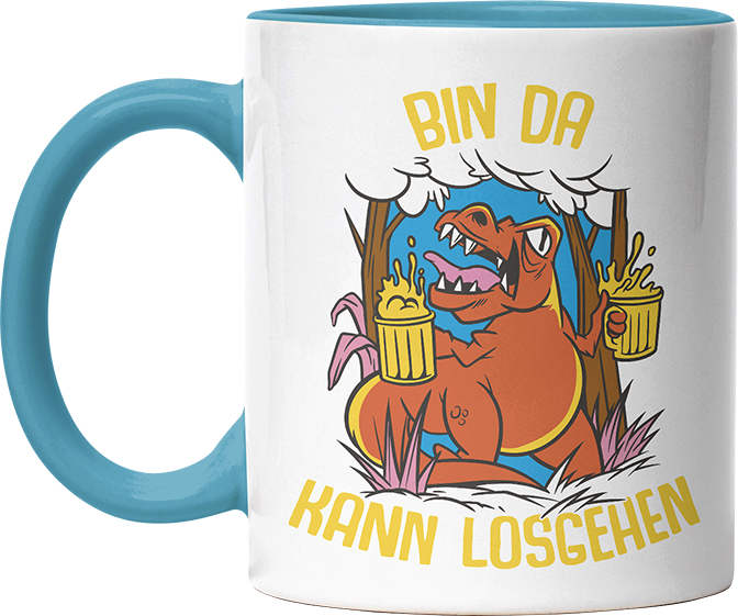Bin da kann losgehen T Rex Bier Witzige Hellblau Tasse kaufen Geschenk