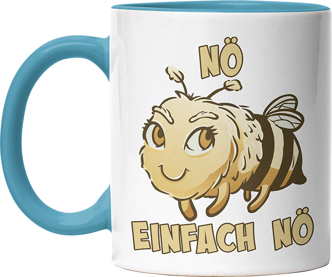 Nö Einfach Nö Biene 2 Witzige Hellblau Tasse kaufen Geschenk