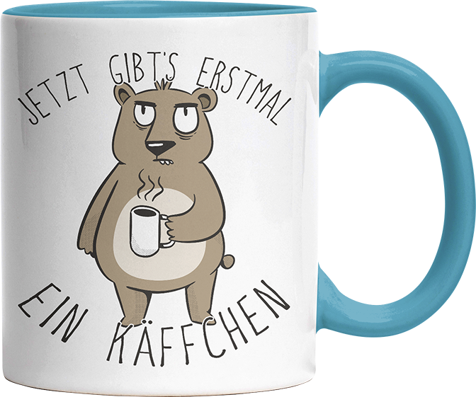 Jetzt gibts erstmal ein Käffchen Bär 2 Witzige Hellblau Tasse kaufen Geschenk