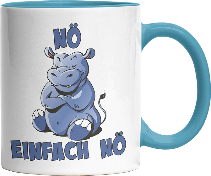Nö Einfach Nö Hippo Witzige Hellblau Tasse kaufen Geschenk
