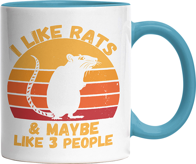 I like rats and maybe like 3 more people Witzige Hellblau Tasse kaufen Geschenk