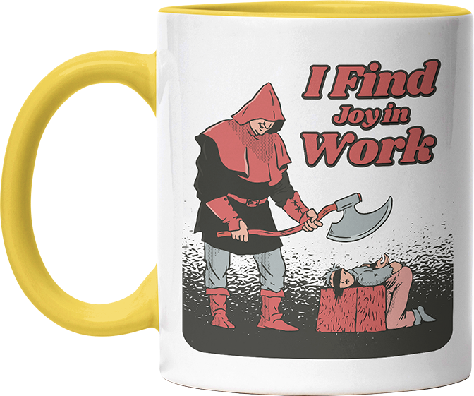 I find joy in work Witzige Hellgelb Tasse kaufen Geschenk