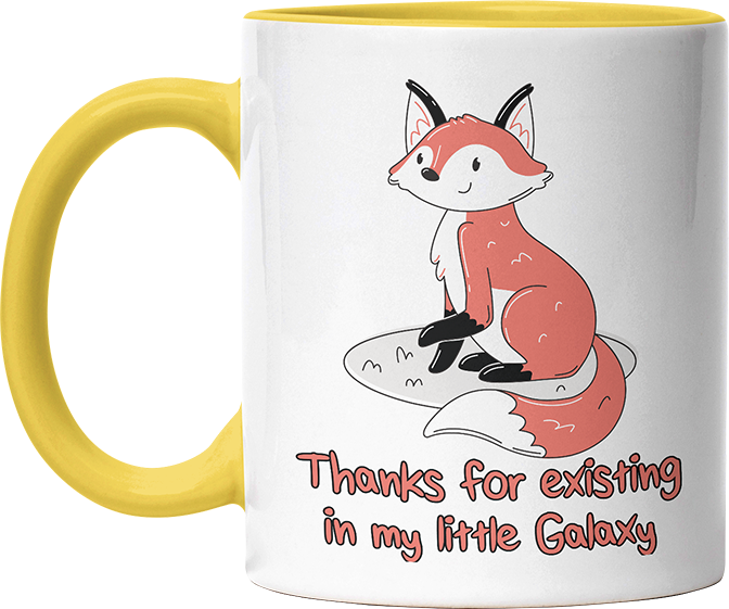 Thanks for existing in my little Galaxy Fuchs 2 Witzige Hellgelb Tasse kaufen Geschenk