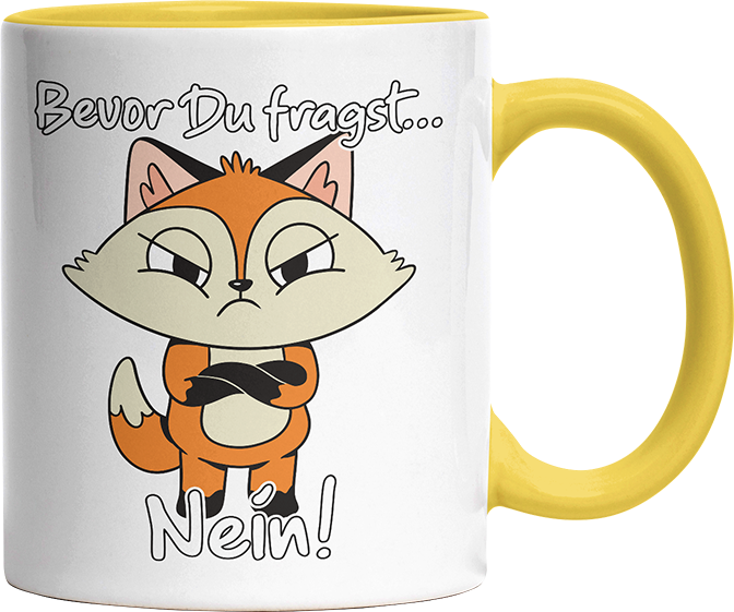 Bevor Du fragst nein Fuchs 3 Witzige Hellgelb Tasse kaufen Geschenk