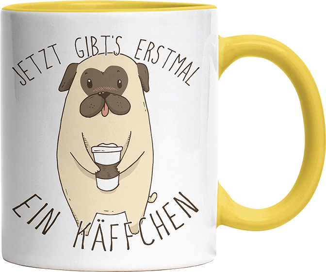 Jetzt gibts erstmal ein Käffchen Mops Witzige Hellgelb Tasse kaufen Geschenk