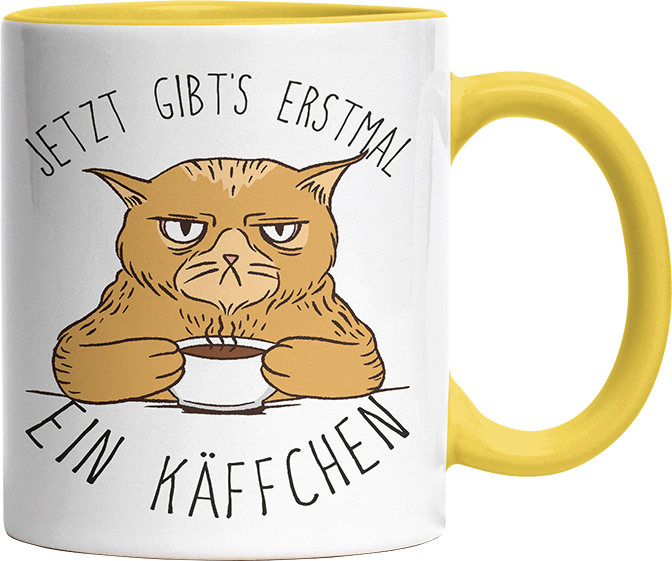 Jetzt gibts erstmal ein Käffchen Katze 1 Witzige Hellgelb Tasse kaufen Geschenk