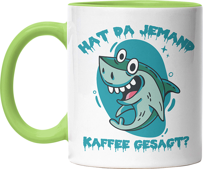 Hat da jemand Kaffee gesagt Hai Witzige Hellgrün Tasse kaufen Geschenk