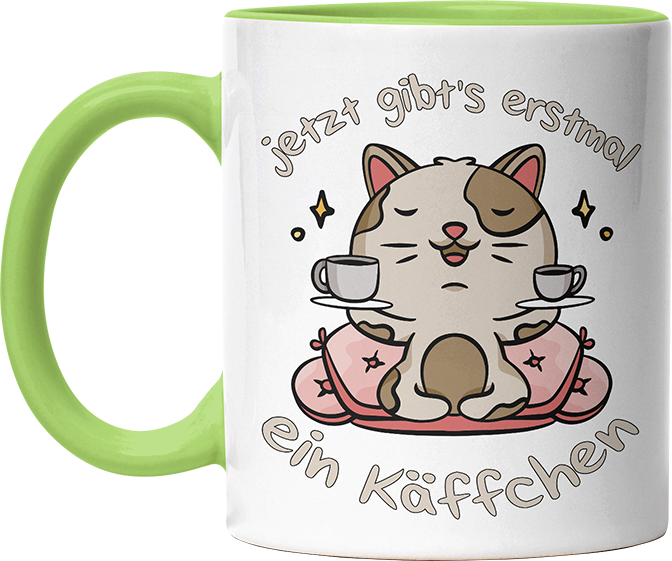 Jetzt gibts erstmal ein Käffchen Katze 3 Witzige Hellgrün Tasse kaufen Geschenk