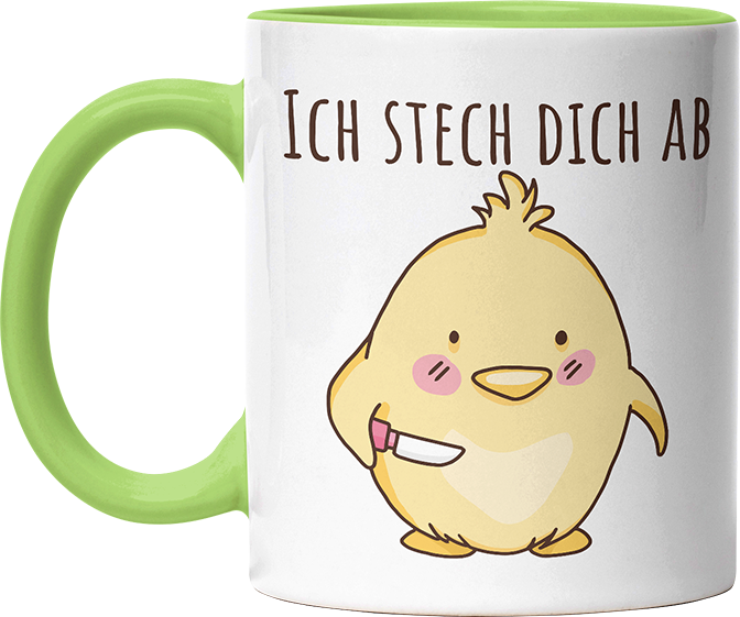 Ich stech dich ab Hühnchen Witzige Hellgrün Tasse kaufen Geschenk