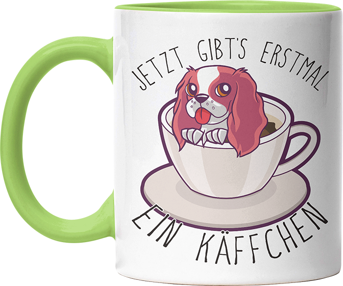 Jetzt gibts erstmal ein Käffchen Hund Witzige Hellgrün Tasse kaufen Geschenk