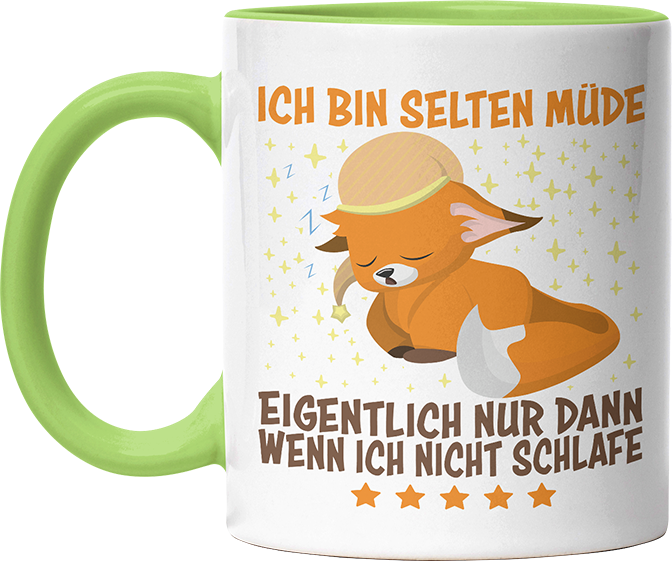 Ich bin selten müde eigentlich nur wenn ich nicht schlafe Fox Witzige Hellgrün Tasse kaufen Geschenk