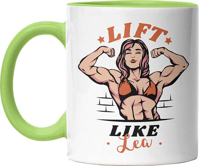 Lift Like Bodybuilderin Personalisierbar Name Witzige Hellgrün Tasse kaufen Geschenk