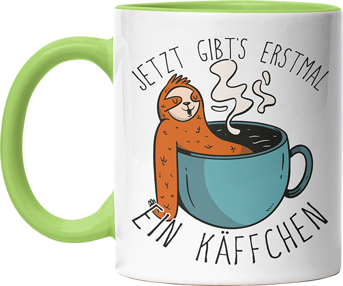 Jetzt gibts erstmal ein Käffchen Faultier 1 Witzige Hellgrün Tasse kaufen Geschenk