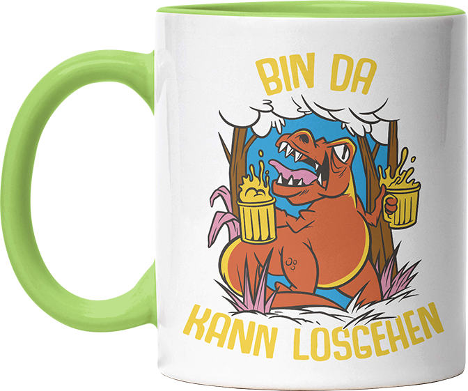 Bin da kann losgehen T Rex Bier Witzige Hellgrün Tasse kaufen Geschenk