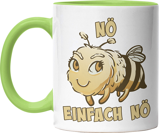 Nö Einfach Nö Biene 2 Witzige Hellgrün Tasse kaufen Geschenk