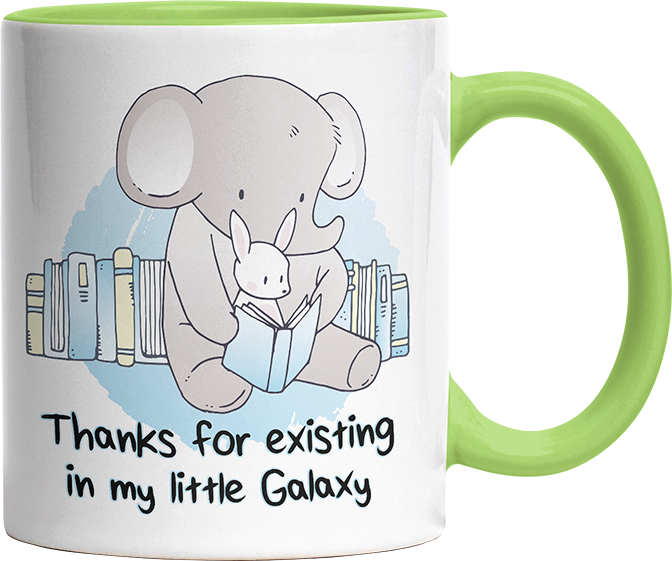 Thanks for existing in my little Galaxy Elefant Hase Witzige Hellgrün Tasse kaufen Geschenk
