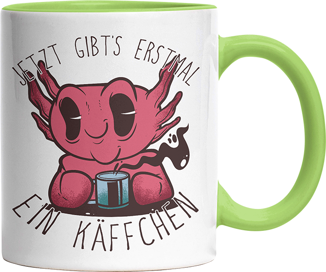 Jetzt gibts erstmal ein Käffchen Axolotl Witzige Hellgrün Tasse kaufen Geschenk
