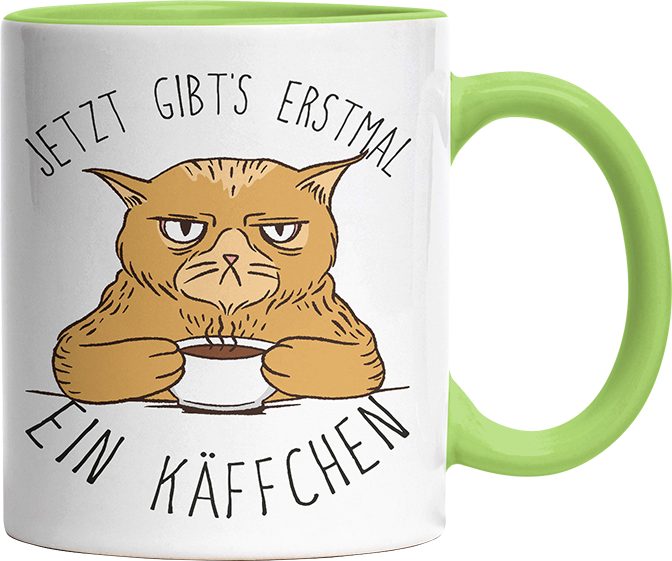 Jetzt gibts erstmal ein Käffchen Katze 1 Witzige Hellgrün Tasse kaufen Geschenk