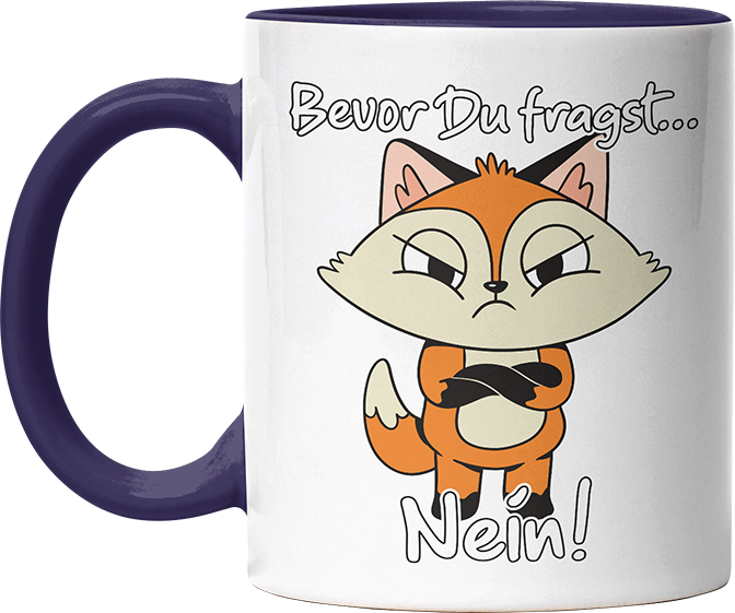 Bevor Du fragst nein Fuchs 3 Witzige Kobaltblau Tasse kaufen Geschenk