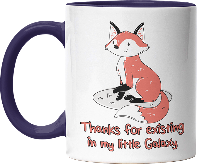 Thanks for existing in my little Galaxy Fuchs 2 Witzige Kobaltblau Tasse kaufen Geschenk