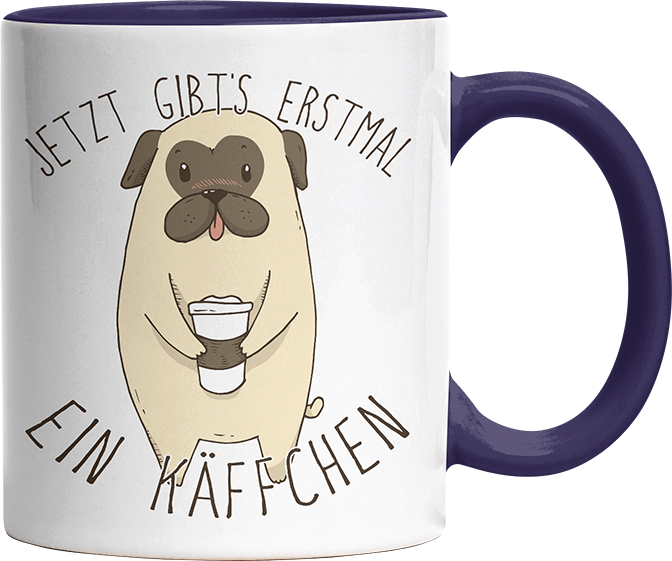 Jetzt gibts erstmal ein Käffchen Mops Witzige Kobaltblau Tasse kaufen Geschenk