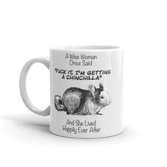 A Wise Woman Once Chinchillas 2 cup