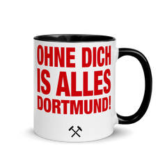 Ohne Dich is alles Dortmund | Zweifarbige Tasse