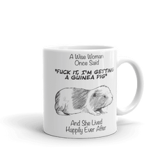 A Wise Woman Once Said Guinea Pig | Tasse