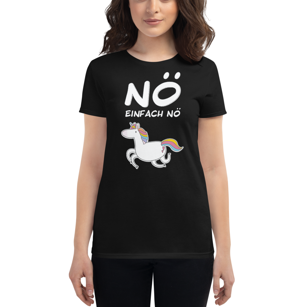 Eine Dame trägt Nö Einhorn | Frauen T-Shirt