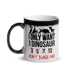 I only want 1 Dinosaur | Glänzende Zaubertasse