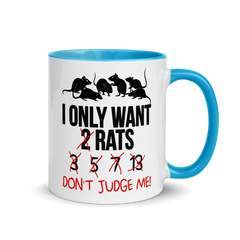 I Only Want 2 Rats | Zweifarbige Tasse