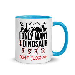 I only want 1 Dinosaur | Zweifarbige Tasse