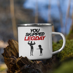You Skipped Legday | Emaille Tasse
