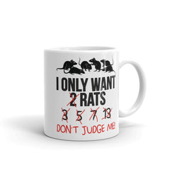 I Only Want 2 Rats | Tasse