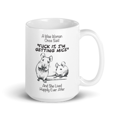 A Wise Woman Once Said Mice | Tasse