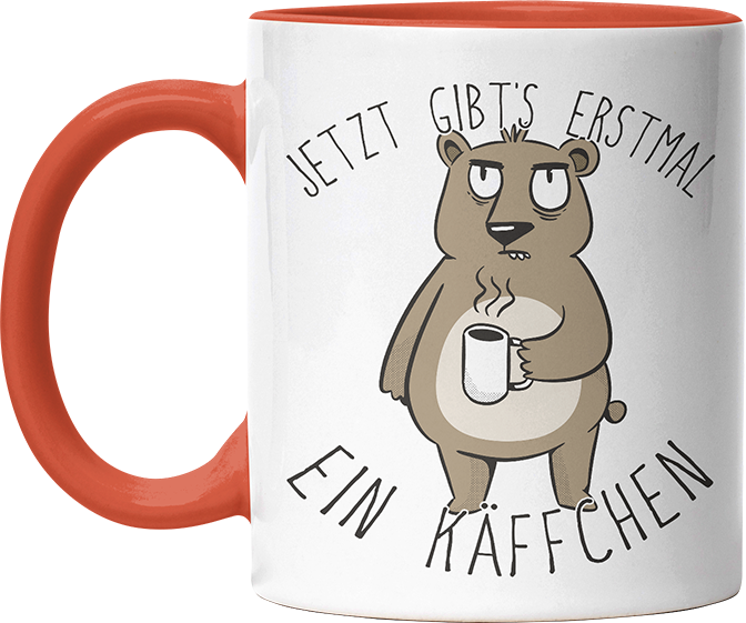 Jetzt gibts erstmal ein Käffchen Bär 2 Witzige Orange Tasse kaufen Geschenk