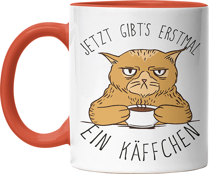 Jetzt gibts erstmal ein Käffchen Katze 1 Witzige Orange Tasse kaufen Geschenk