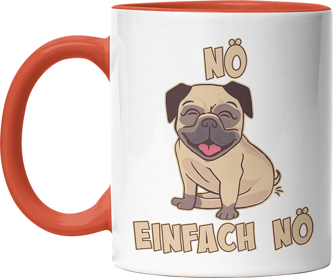 Nö Einfach Nö Mops 1 Witzige Orange Tasse kaufen Geschenk