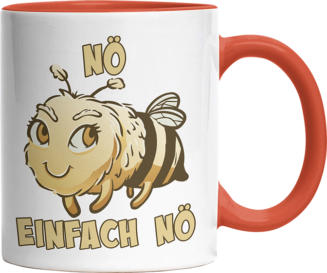 Nö Einfach Nö Biene 2 Witzige Orange Tasse kaufen Geschenk