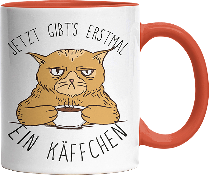 Jetzt gibts erstmal ein Käffchen Katze 1 Witzige Orange Tasse kaufen Geschenk