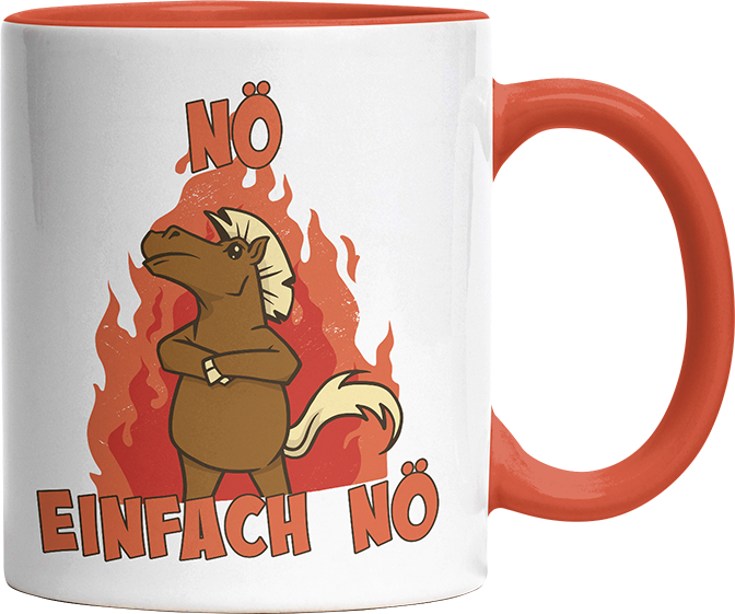 Nö Einfach Nö Pferd Witzige Orange Tasse kaufen Geschenk