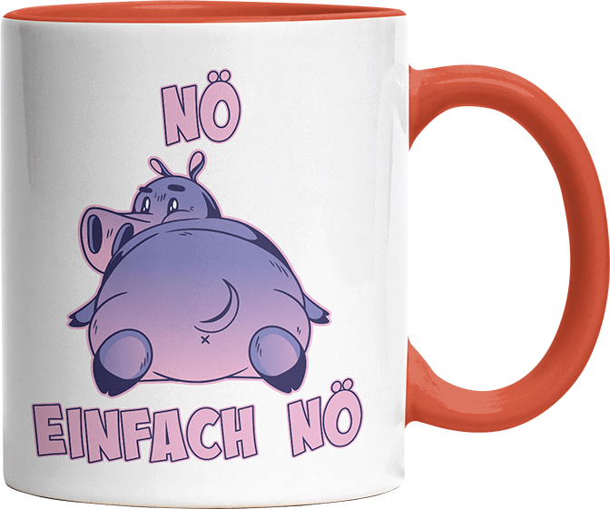 Nö Einfach Nö Flusspferd Witzige Orange Tasse kaufen Geschenk