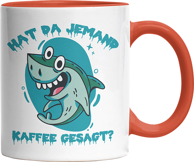 Hat da jemand Kaffee gesagt Hai Witzige Orange Tasse kaufen Geschenk