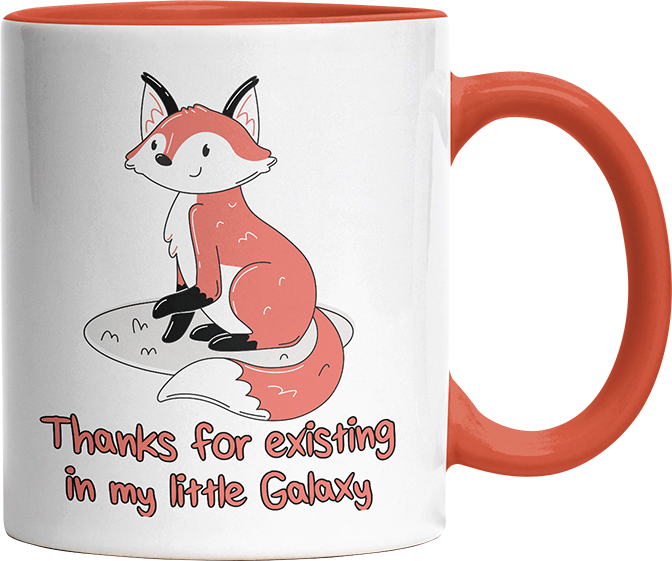 Thanks for existing in my little Galaxy Fuchs 2 Witzige Orange Tasse kaufen Geschenk