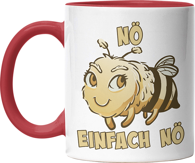 Nö Einfach Nö Biene 2 Witzige Rot Tasse kaufen Geschenk