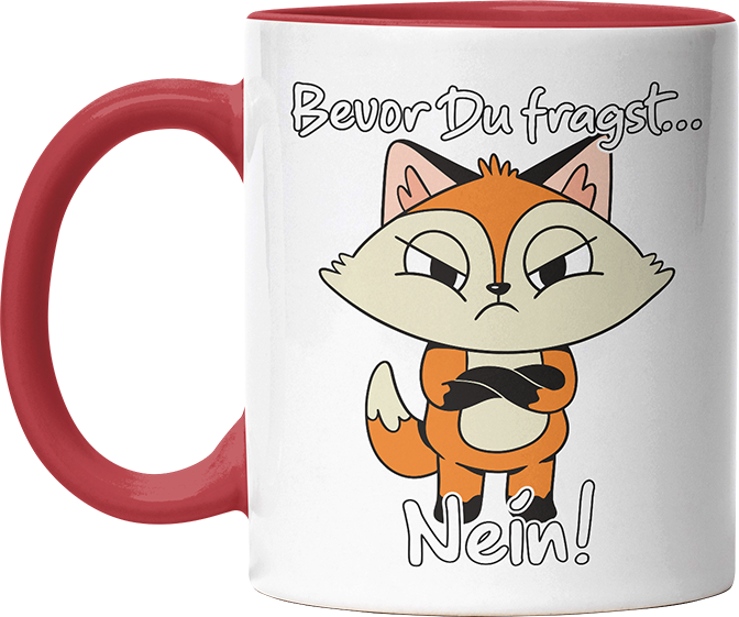 Bevor Du fragst nein Fuchs 3 Witzige Rot Tasse kaufen Geschenk