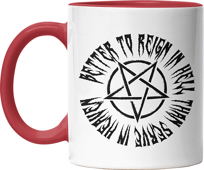 Lieber in der Hölle regieren als im Himmel dienen Witzige Rot Tasse kaufen Geschenk